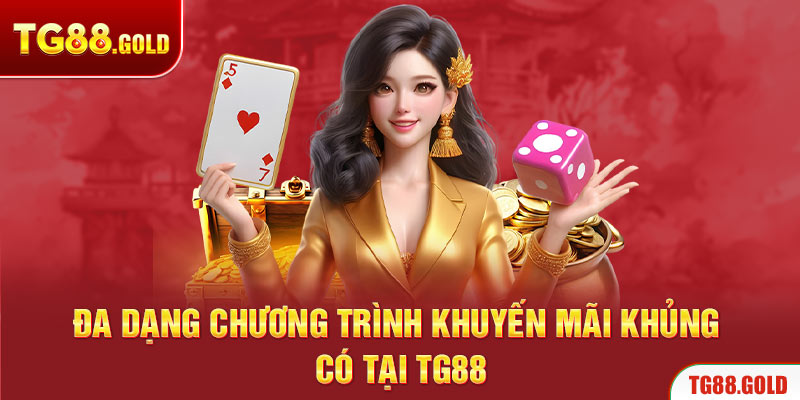 Đa dạng chương trình khuyến mãi khủng có tại TG88